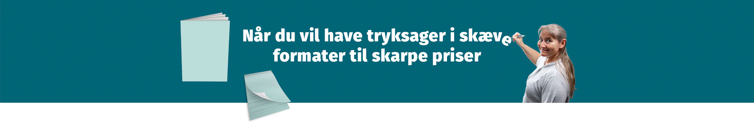 Når du vil have tryksager i skæve formater til skarpe priser
