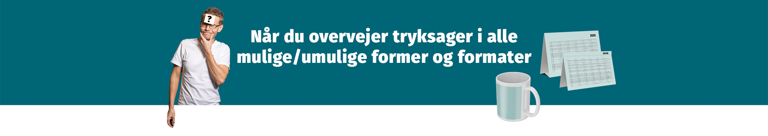 Når du overvejer tryksager i alle mulige/umulige former og formater